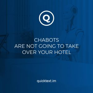 No Frank, chatbots are not going to take over your hotel!