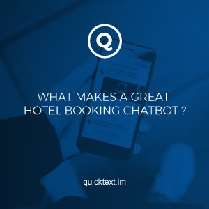 What makes a great hotel room booking chatbot?