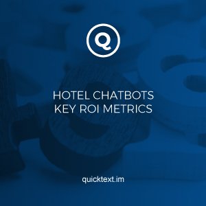 Key ROI metrics for hotel chatbots