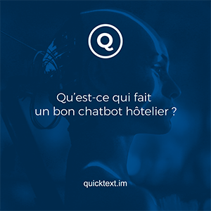 Qu&rsquo;est-ce qui fait un bon chatbot hôtelier ?