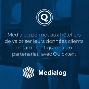 MEDIALOG & QUICKTEXT: Augmenter les ventes directes des hôtels