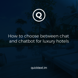 Les chatbots sont-ils adaptés aux hôtels de luxe ?