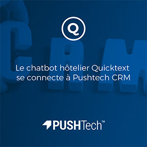 Le chatbot hôtelier Quinta se connecte à Pushtech CRM
