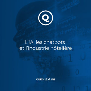 L’IA, les chatbots et l’industrie hôtelière