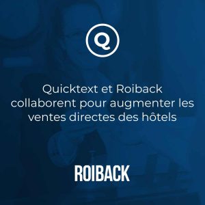 Quinta et Roiback collaborent pour augmenter les ventes directes des hôtels