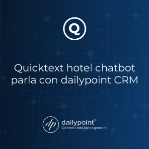 Quinta hotel chatbot parla con dailypoint CRM – Central Data Management