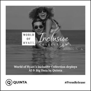 World of Hyatt’s Inclusive Collection führt Quinta AI und Big Data erfolgreich ein
