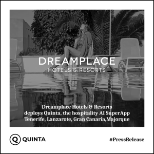 Quinta e Dreamplace: Partnership per rivoluzionare l’esperienza ospite