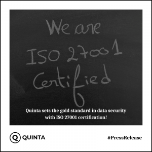 Quinta sets the gold standard in data security with ISO 27001 certification!