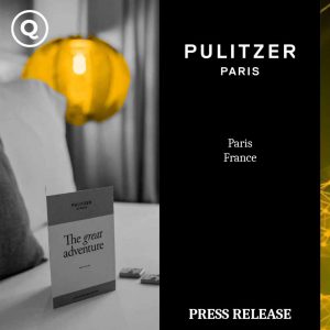 Pulitzer París se asocia con Quinta: elegancia e innovación hotelera