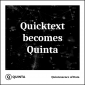 Quicktext Becomes Quinta