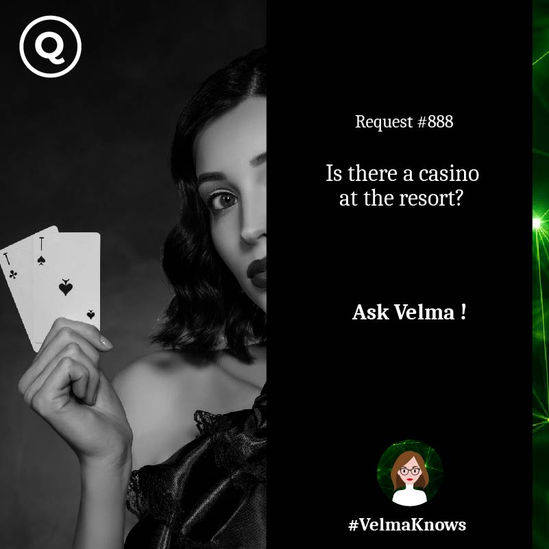  Ask about casino at the resort